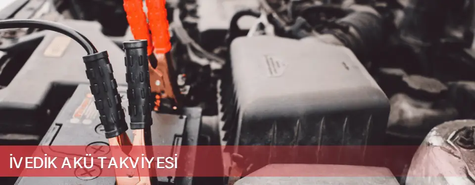 İvedik İlçemi Akü Takviyesi